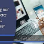 Growing Your Ecommerce Business Made Easy