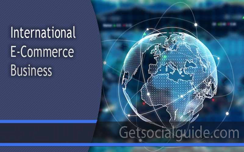 International E-Commerce Business