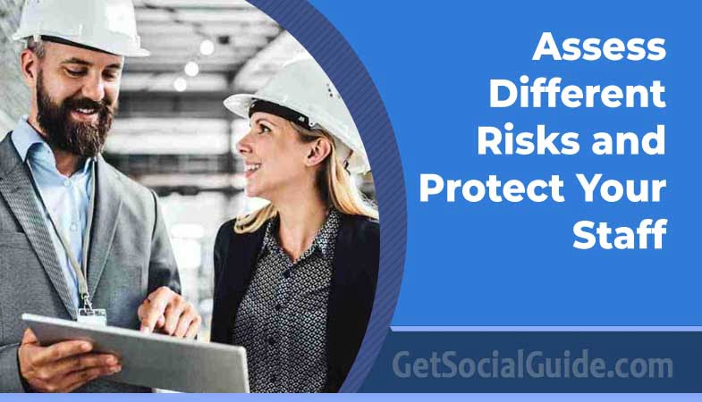 Assess Different Risks and Protect Your Staff