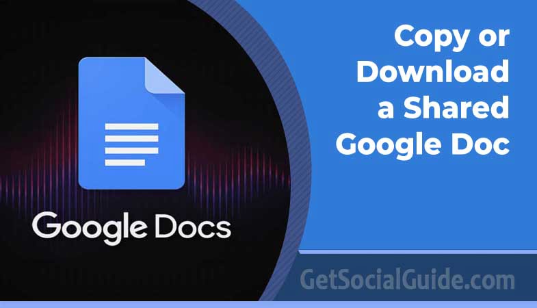 Copy or download a shared Google Doc