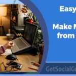 Best and Easy Ways to Make Money from Home - getsocialguide