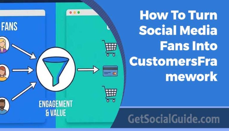 How To Turn Social Media Fans Into Customers