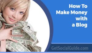 How to Make Money with a Blog