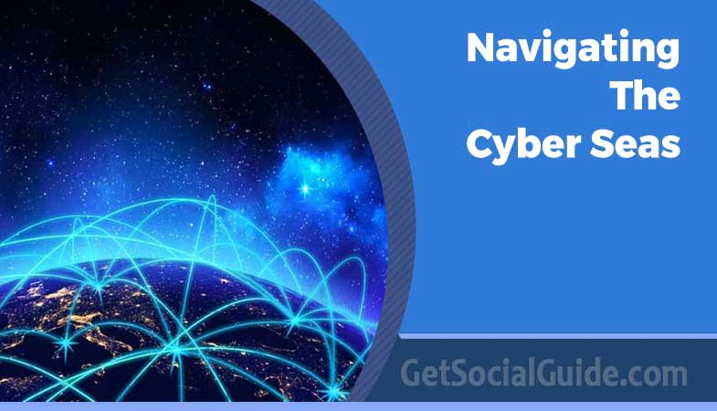Navigating the Cyber Seas