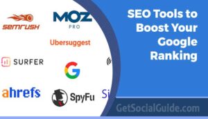 SEO Tools to Boost Your Google Ranking - getsocialguide