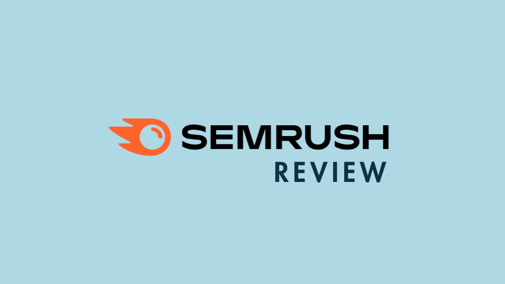 SEMrush Review - GetSocialGuide – Grow & Monetize Your WordPress Blog with Social Media