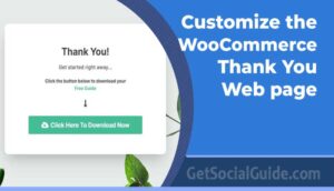 How to Customize the WooCommerce Thank You Web page - getsocialguide