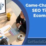 Game-Changing SEO Tips For Ecommerce