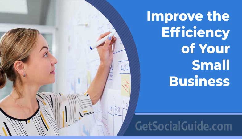 Improve the Efficiency of Your Small Business