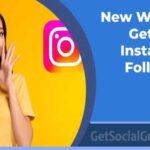 New Ways to Get More Instagram Followers - getsocialguide