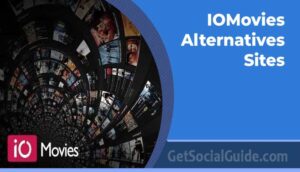 Top 10 IOMovies Alternatives Sites - getsocialguide