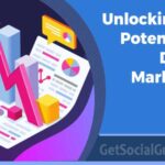 Unlocking the Potential of Digital Marketing