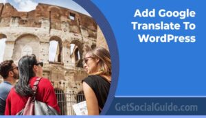 Add Google Translate To WordPress