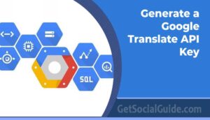 Generate a Google Translate API Key