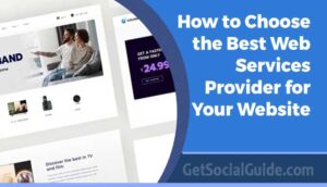 How to Choose the Best Web Services Provider for Your Website