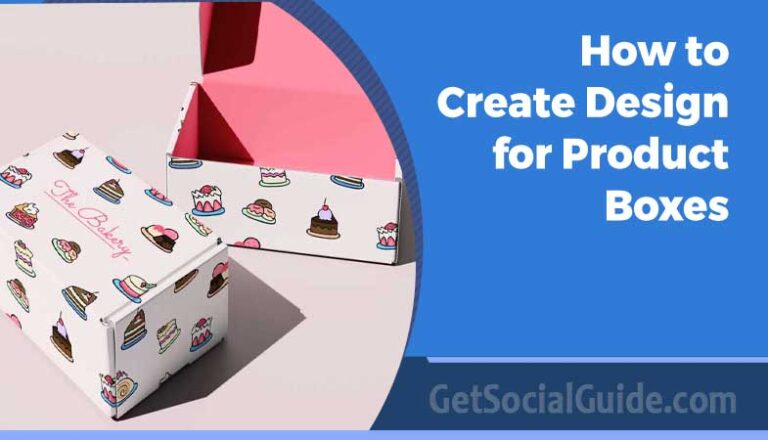 How to Create Design for Product Boxes