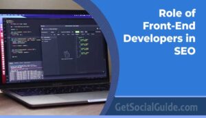 Role of Front-End Developers in SEO