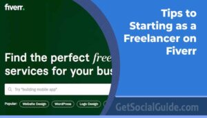 Tips to Starting as a Freelancer on Fiverr