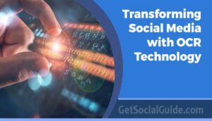 Transforming Social Media with OCR Technology