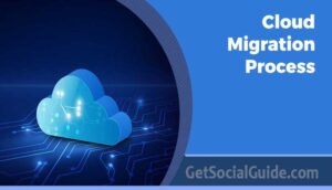 Cloud Migration Process