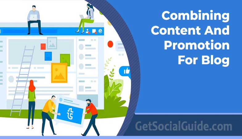 Combining Content And Promotion For Blog