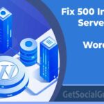 Fix The 500 Internal Server Error On WordPress