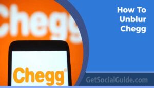 How To Unblur Chegg