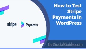 How to Test Stripe Payments in WordPress