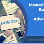 Mastering the Basics of PPC Advertising