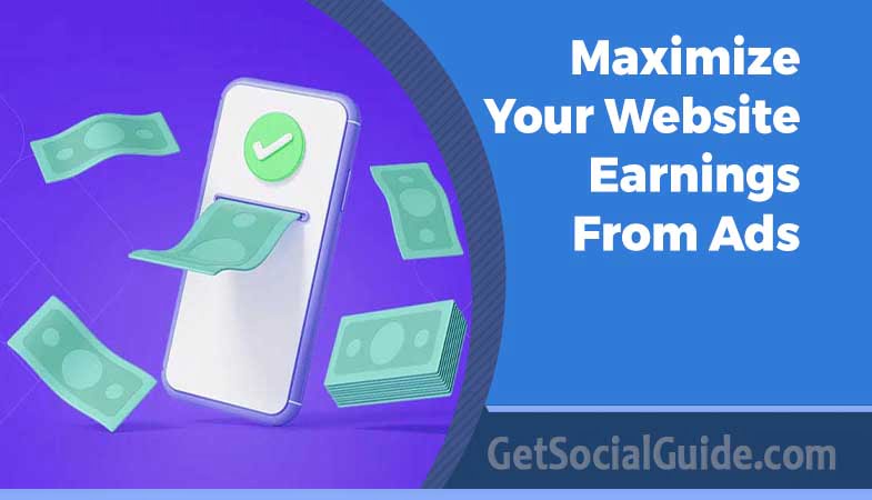 Maximize Your Website Earnings from Ads