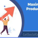 Maximizing Productivity