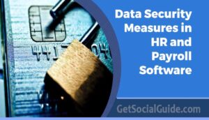 Data Security Measures in HR and Payroll Software