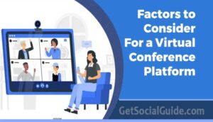 Essential Factors to Consider When Looking For a Virtual Conference Platform 