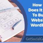 How Long Does It Take To Build A Website In WordPress