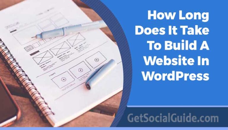 How Long Does It Take To Build A Website In WordPress
