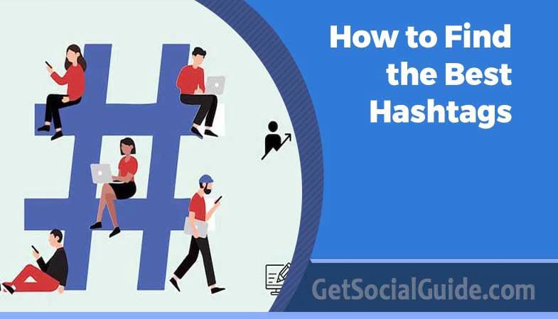 How to Find the Best Hashtags