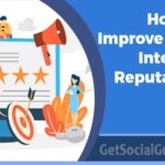 How to Improve Your Internet Reputation