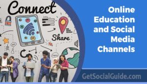 Online Education and Social Media Channels