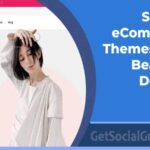 Top Shopify eCommerce Themes With Beautiful Designs - getsocialguide