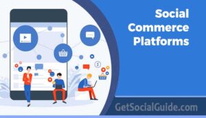 Social Commerce Platforms