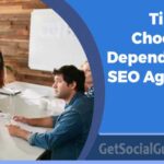 Tips to choose a Dependable SEO Agency