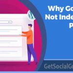 Why Google Not Indexing Pages