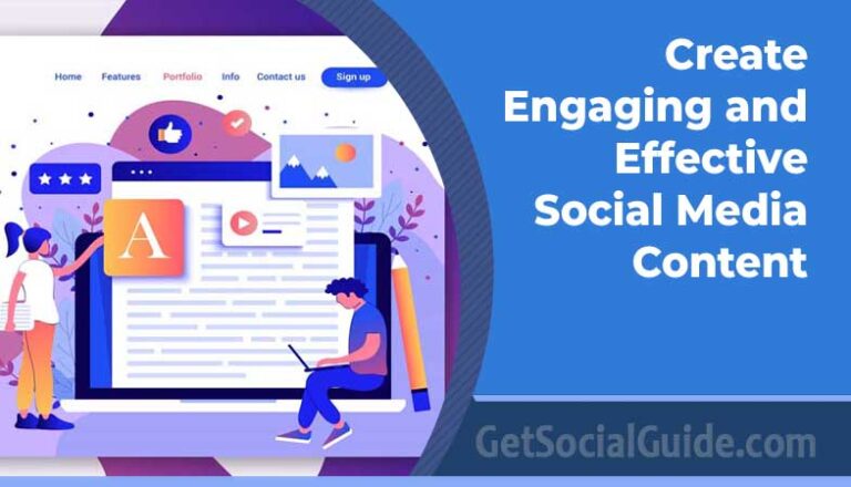 Create Engaging and Effective Social Media Content