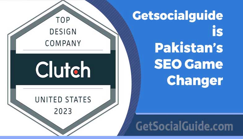 Getsocialguide is Pakistan’s SEO Game Changer