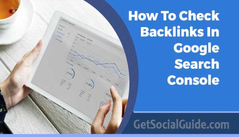 How To Check Backlinks In Google Search Console