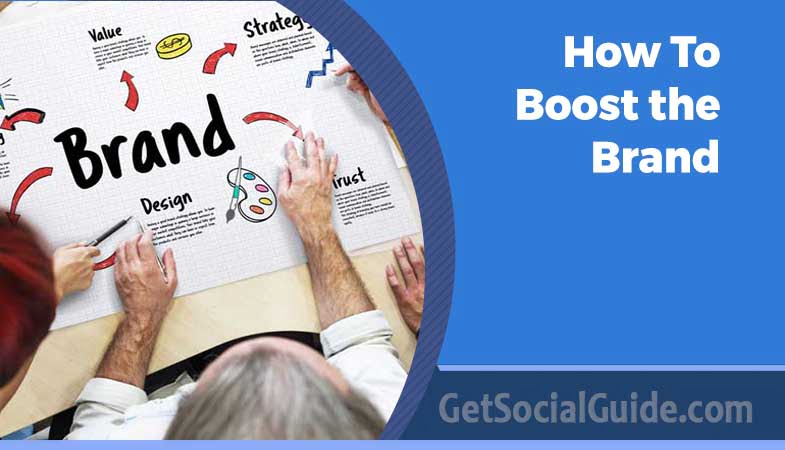 How to Boost the Brand