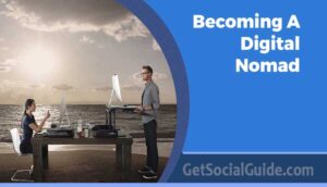 Becoming A Digital Nomad