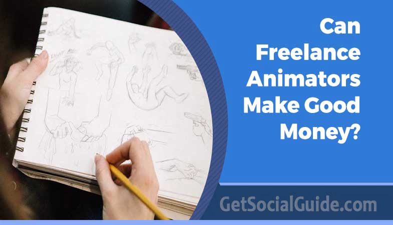 Can Freelance Animators Make Good Money?