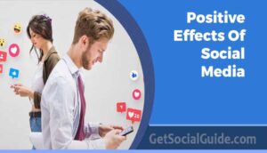 Positive Effects Of Social Media