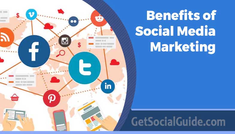 Benefits of Social Media Marketing